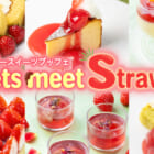ストロベリースイーツブッフェ~Sweets meet Strawberry~